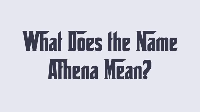 Athena name meaning and origins in baby naming culture.
